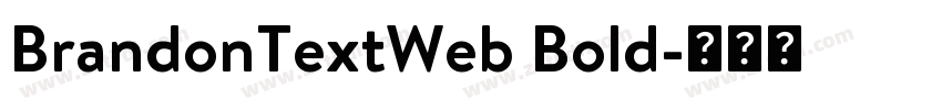 BrandonTextWeb Bold字体转换 BrandonTextWeb Bold字体转换